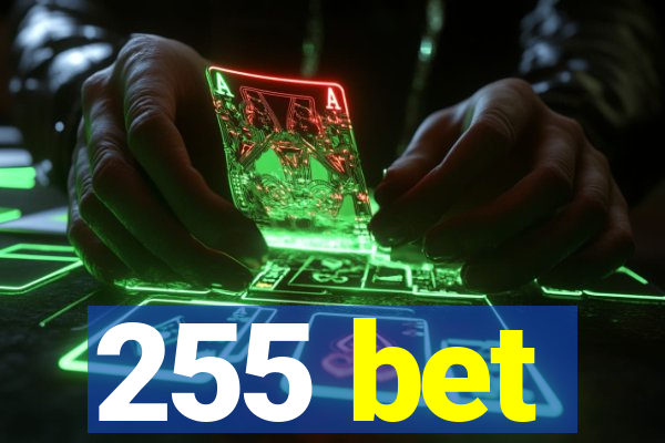 255 bet